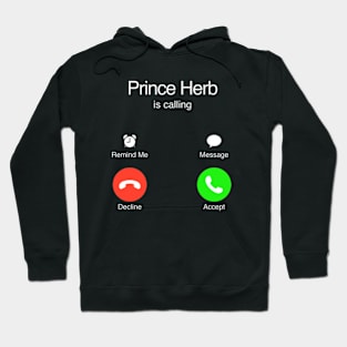 Impractical Jokers - Prince Herb Calling Hoodie